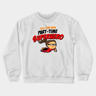 Superhero Mom Crewneck Sweatshirt